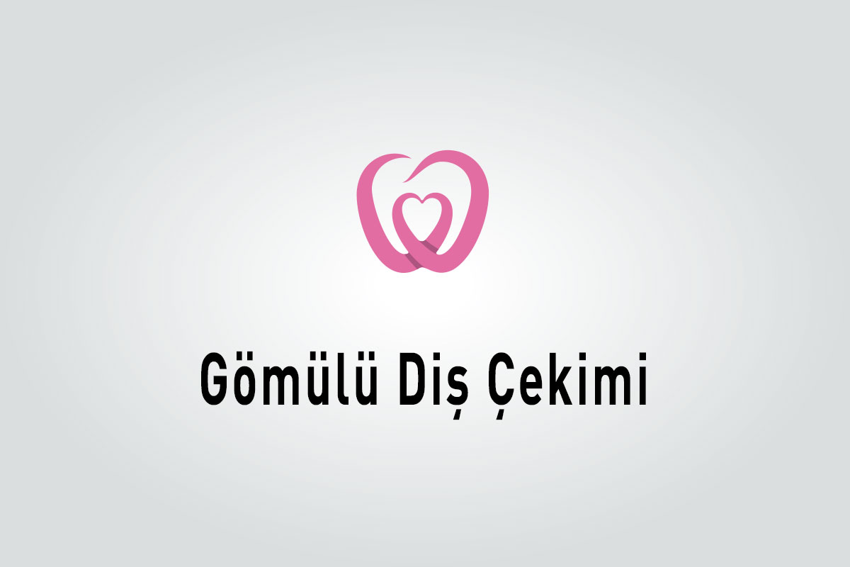Gömülü Diş Çekimi